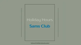 Sams Club Holiday Hours Closed or Open Schedule