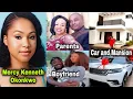 Mercy Kenneth Biography father age boyfriend lifestyle net worth etc