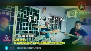 Download Jempuk - Taju Remaong. Cover Version by Kelemayang Band MP3