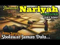 Download Lagu 🎼 Sholawat Nabi Merdu Tempo Dulu || Sholawat NARIYAH Lawas Iringan Seruling