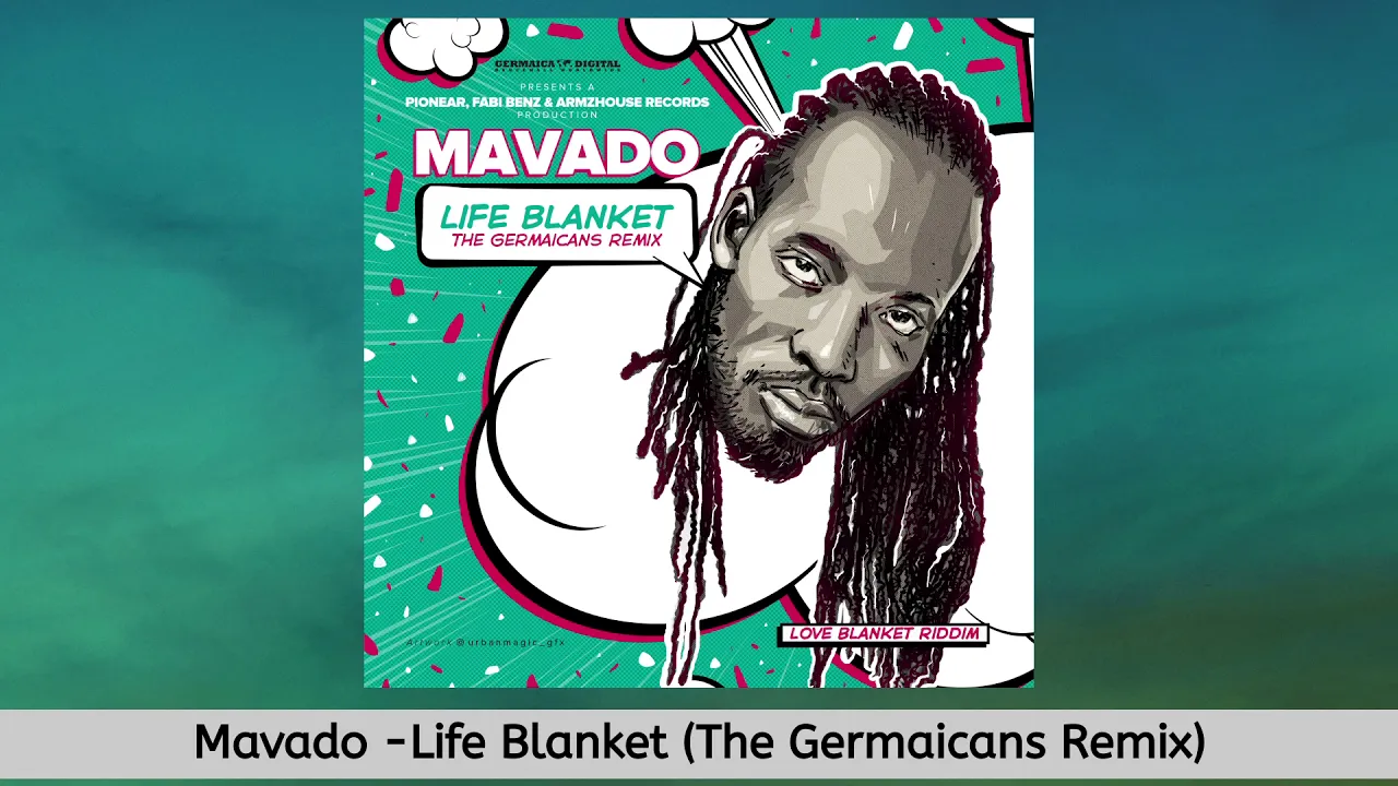 Mavado - Life Blanket (The Germaicans Remix) [Official Audio]