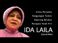 Download Lagu IDA LAILA, The Very Best Of : Cinta Pertama - Keagungan Tuhan - Sepiring Berdua - Ratapan Anak Tiri