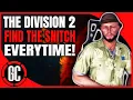 The Division 2 - How to Find The Snitch EVERY WEEK 99 9 Success Rate