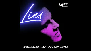 Megablast feat Steven Jones - Lies Extended Version