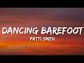 Download Lagu Patti Smith - Dancing Barefoot (Lyrics)