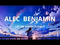 Download Lagu Alec Benjamin - Let Me Down Slowly (Lyrics)
