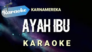  karaoke ayah ibu karnamereka suatu saat nanti kan kugantikan tugasmu ayah karaoke