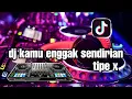 Download Lagu dj kamu nggak sendirian - tipe x ( DJ ADIGUN remix )