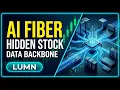 Lumen LUMN The Hidden AI Fiber Stock