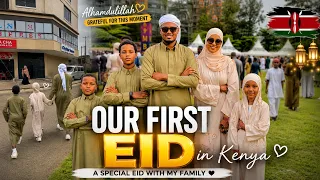 Ciidi Ugu Horeesay aan Ku Ciidnay Nairobi Anagoo Wada jir ah || OUR FIRST EID IN KENYA 🇰🇪