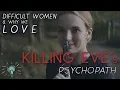 Difficult Women Why We Love KILLING EVE s Psychopath