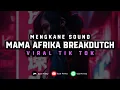 Download Lagu Dj Mama Afrika Breakdutch (Speed up \u0026 Reverd)🎧