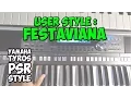 Download Lagu Yamaha Arranger User Style : FESTAVIANA  - Tyros, psr s970, 950, 770, 750