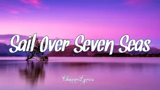 Download Gina T - Sail Over Seven Seas (Lyrics) 🎶 MP3