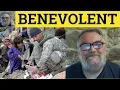 Benevolent Meaning - Benevolently Examples