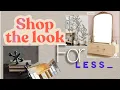 Shop the LOOK for LESS High-End Affordable Dupes