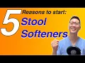 5 reasons to start Stool Softeners