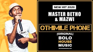master betho u0026 mazwi othimile phone new hit 2020 