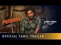 Download Lagu Pushpa: The Rise - Part 1 | Official Tamil Trailer | Allu Arjun | Rashmika | Fahadh Faasil