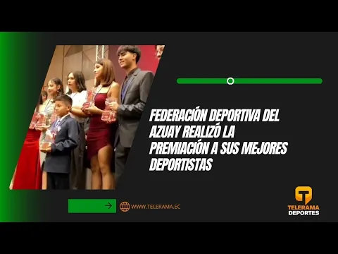 Federación deportiva del Azuay realizó la premiación a sus mejores deportistas