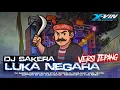 Download Lagu DJ SAKERA LUKA NEGARA VERSI JEPANG VIRAL TIKTOK - DJ X-Vin Rimex