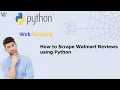 How to Scrape Walmart Reviews using Python