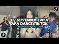 Download Lagu DJ SEPTEMBER S NYA APA DJ TREND TIKTOK MEJIKUHIBINUI SEKARANG KAMU SAMA YANG LAIN DJ TERBARU