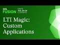 LTI Magic Transform Your Brightspace Environment with Custom Applications