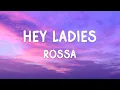 Download Lagu Rossa - Hey Ladies - Lirik
