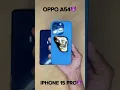 Download Lagu OPPO A54 vs IPHONE 15 PRO #youtubeshorts #shortsfeed #automobile #viralvideo #viralshorts #youtuber