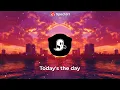 Download Lagu Today's the day