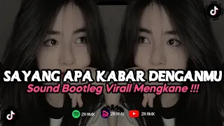 dj sayang apa kabar denganmu remix viral tiktok terbaru 2023 free flm bootleg 