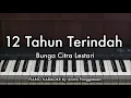 Download Lagu 12 Tahun Terindah - Bunga Citra Lestari | Piano Karaoke by Andre Panggabean