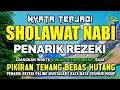 Download Lagu SHOLAWAT JIBRIL PENARIK REZEKI PALING MUSTAJAB, Sholawat Nabi Muhammad SAW, SALAWAT PALING MERDU