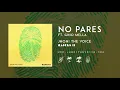 Jhoni The Voice   No Pares ft  Gino Mella Oficial Audio
