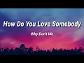 Download Lagu Why Don't We - How Do You Love Somebody (Lyrics)