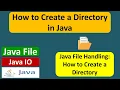 How to Create a Directory in Java Java File Java IO Java Tutorial