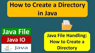 How to Create a Directory in Java Java File Java IO Java Tutorial