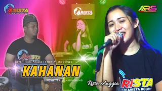 Download KAHANAN - Cover. Rista Anggia New Arista Dolopo MP3