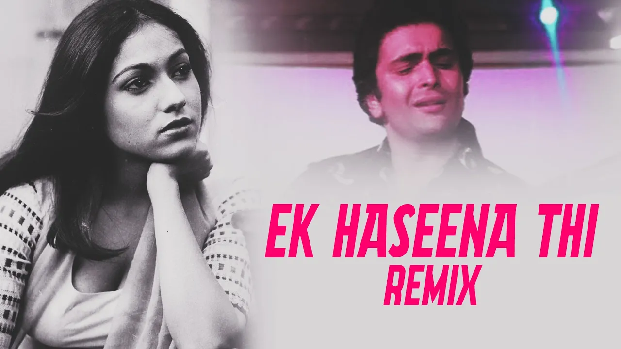 Ek Haseena Thi (Remix) - DJ Harsh Bhutani & DJ Alfaa | Kishore Kumar, Asha Bhosle