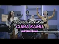 Download Lagu Cuma kamu - H.Rhoma Irama - Cover Versi Rock Modern