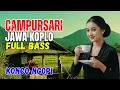 Download Lagu CAMPURSARI DANGDUT JAWA KOPLO BASS EMPUK LEMBUT COCOK KAGEM KONCO NGOPI