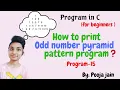 Odd number pyramid pattern program in C Pyramid pattern program Easy way to print Odd number pyramid