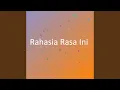 Lagu Rahasia Rasa Ini