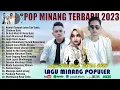 Download Lagu LAGU MINANG TERBARU 2023 FULL ALBUM ~ POP MINANG TERBAIK DAN TERPOPULER SAAT INI