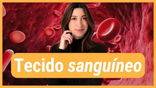 TECIDO SANGUÍNEO | Histologia