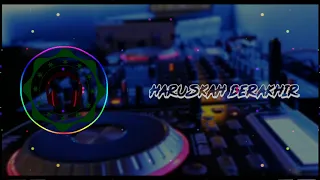 Download DJ HARUSKAH-BERAKHIR FUNGKOT BY KangRemix MP3