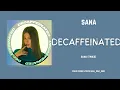 Download Lagu Sana (Twice) - Decaffeinated, Lyrics (Han_Rom_Eng)