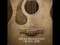 I'm Still Here - Anton Bridgeford