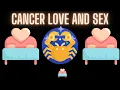 Cancer Love and Sex